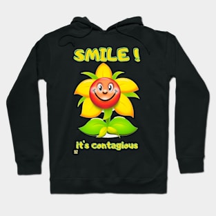 Smile, it's contagious Hoodie
